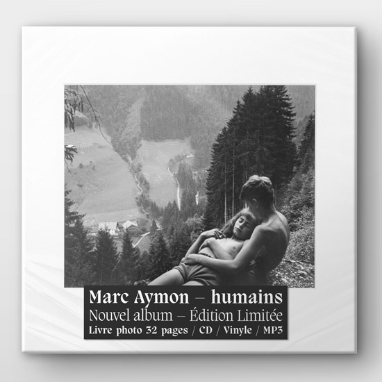 humains - coffret - marc aymon - 2021