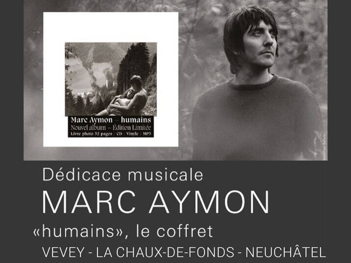 Marc Aymon dédicaces Payot Vevey La Chaux-de-fonds Neuchâtel 2021