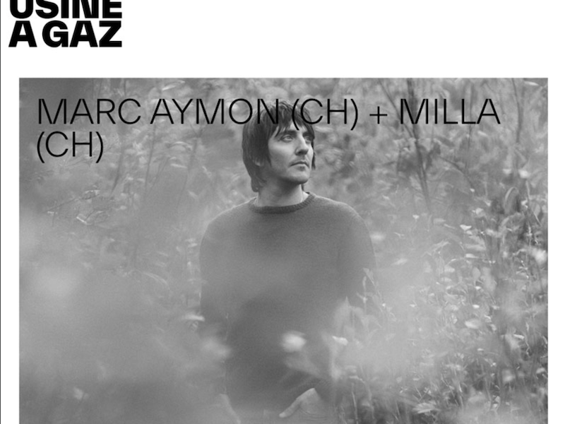 Milla et Marc Aymon - Usine à Gaz Nyon