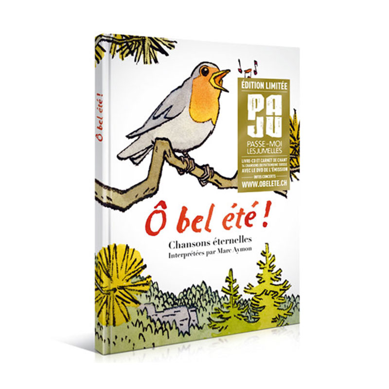Ô bel été ! - Marc Aymon - Edition limitée PAJU