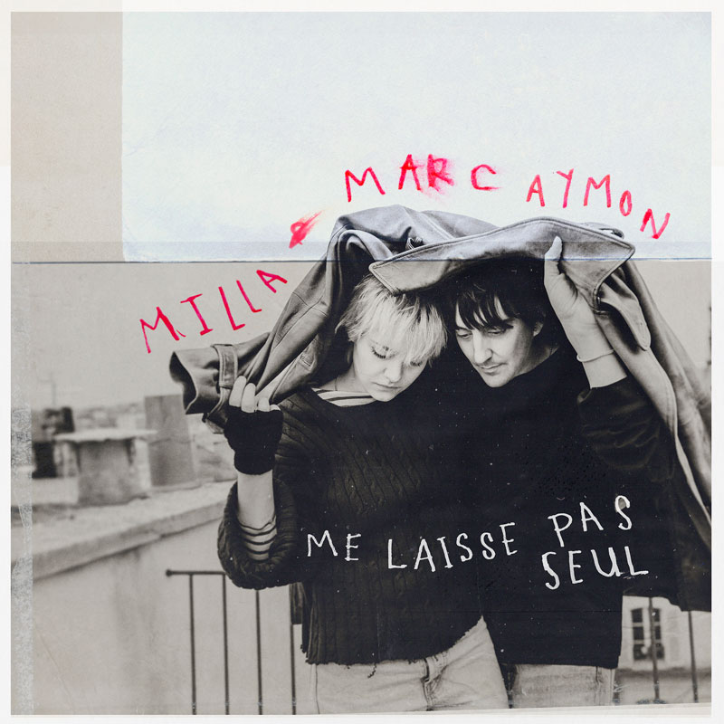 Ne me laisse pas seul - Milla et Marc Aymon (2026)